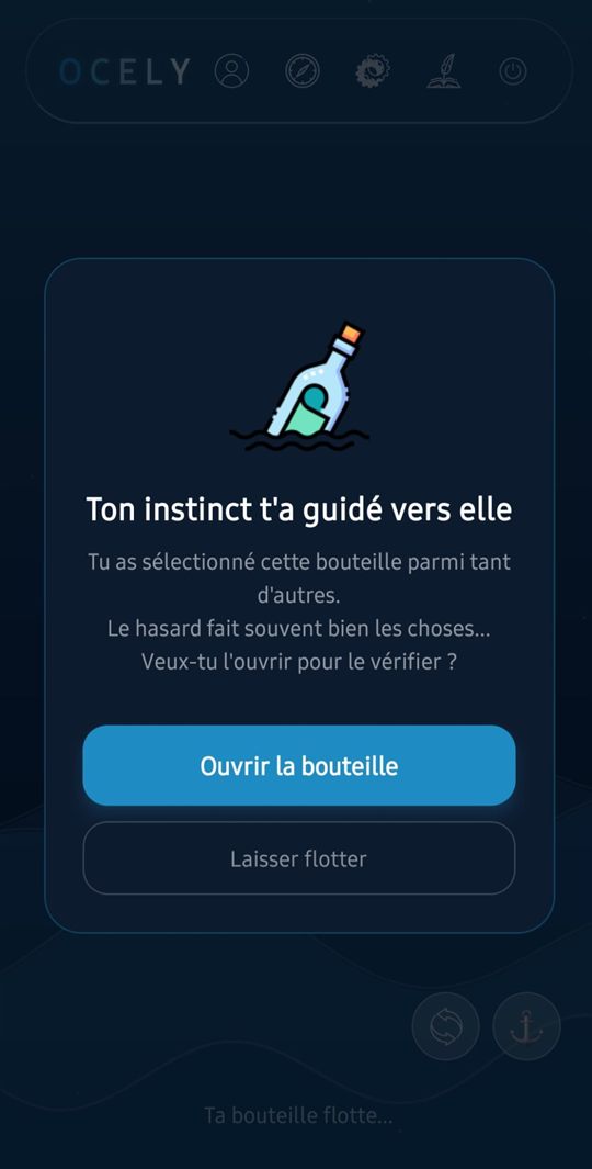 Écran de découverte : « Ton instinct t'a guidé vers elle » — choisir d'ouvrir la bouteille ou de la laisser flotter.